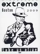 EXTREME/TAKE US ALIVE BOSTON 2009