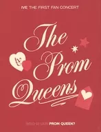 IVE / IVE THE FIRST FAN CONCERT "The Prom Queens" [imported edition]