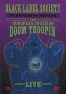 BLACK LABEL SOCIETY / THE EUROPEAN INVASION DOM TROOPIN’ [輸入盤]