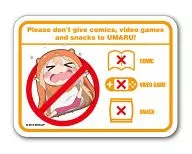 Don't give anything to Umaru Die Cut Sticker "Himouto! Umaru-chan"