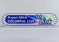 [単品] イベントロゴ アクリルバッジ 「プロジェクトセカイ COLORFUL LIVE 1st -Link- 4大特典セット」 SS席チケット特典