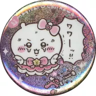 CHI-KAWA : "CHI-KAWA, YOU'RE SO SMALL AND CUTE! SUPER MAGIC! CHI-KAWA HOLOGRAM metal badge IN CAPSULE!"