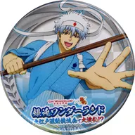 Metal badge GINTOKI Sakata "GINTAMA × Edo Wonderland Edo Wonderland Nikko Edomura GINTAMA Wonderland Dai Edo Sports Competition is a big disturbance?" Voice Rally Complete Prize