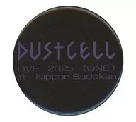DUSTCELL (Tour Title) Random metal badge "DUSTCELL LIVE 『 ONE 』 at Nippon Budokan"