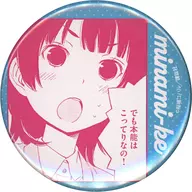 BUT MY INSTINCT IS RICH! "metal badge Minami-ke 01. Official Illustration"