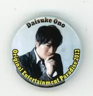 Daisuke Ono (Background Light Blue / Right Hand Jaw) metal badge "Original Entertainment Paradise" Ore Para "2013 ROCK ON!" is a giveaway.