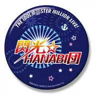Flash☆ HANABI Band Unit Logo Big Can Emblema "Idol Master MILLION LIVE!"