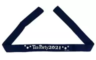 Tea Party 2021夜光缠头巾