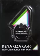 KEYAKIZAKA46 Smartphone Ring "KEYAKIZAKA46 Live Online. but with YOU!"