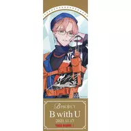 増長和南 複製サイン入りメモリアルチケット 「CD B-PROJECT/B with U 」 タワーレコード錦糸町パルコ店＆タワーレコードオンライン限定購入特典