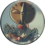 タローマン・タイム 「映画 大長編 タローマン 万博大爆発 ポップアップショップ 鷲野デパート名品展 でたらめ8兄弟メタリック缶バッジ」