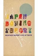 Weather Report / Japanese Domino Theory
