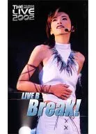 Makoto TSUBASA / Tsubasa MAKOTO THE LIVE 2002 LIVE B-Break! -