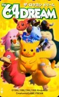 ピカチュウ/ニャース/ミュウツー/他「ポケットモンスター」 The 64DREAM