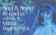 Yumi Matsutoya "SURF & SNOW in naeba vol. 8"