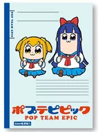 Popuko & Pipimi B5 Note 「 POP TEAM EPIC 」