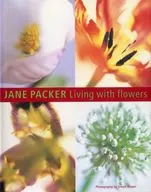Living With Flowers Jane Packer