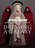 Dressing a Galaxy星球大战点缀银河的举重服世界/Trisha Bigger/George Lucas