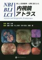 NBI/BLI/LCI Endoscope Atlas Based on New Diagnostic Criteria and Classification