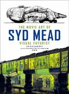 Syd Mead Movie Art THE MOVIE ART OF SYD MEAD