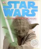 Star Wars： The Complete Visual Dictionary / Ryder Windham