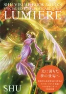 LUMIERE-SHU VISUAL BOOK WORKS/SPECIAL EDITION POSTCARD BOOK