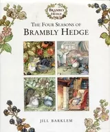 The Four Seasons of Brambly Hedge