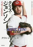 Chris Johnson留言BOOK HAVE FUN！享受吧！