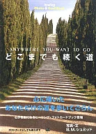 Un camino que conduce a todas partes