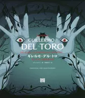 Guillermo del Toro THE MAN WHO WAS ASSOCIATED WITH THE MONSTER