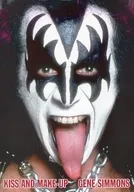 KISS AND MAKE-UP Autobiografía de Gene Simmons