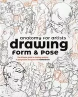 Anatomy for Artists: Drawing Form & Pose: The ultimate guide to drawing anatomy in perspective and pose with tomfoxdraws