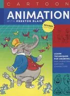 Cartoon Animation with Preston Blair, Revised Edition! : Learn techniques for drawing and animating cartoon characters