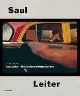 ソール・ライター Saul Leiter The Centennial Retrospective  / マーギット・アーブ / マイケル・パリーロ