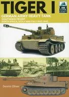 Tiger I:German Army Heavy Tank / Dennis Oliver