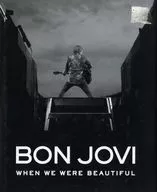 Bon Jovi： When We Were Beautiful
