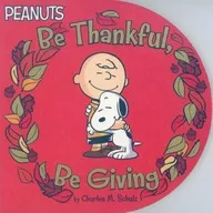 Be Thankful，BO4917882Be Giving/Charles M.Schulz