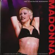 THE ILLUSTRATED BIOGRAPHY MADONNA / Marie Clayton