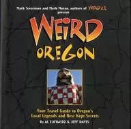 WEiRD OREGON / Al Eufrasio