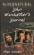 supernatural john winchester's journal / Alexander irvine