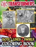 TRANSFORMERS ROBOTS IN DISGUISE DOTS-LINES SWIRLS COLORING BOOK
