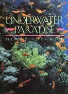 Underwater Paradise / Robert Boye