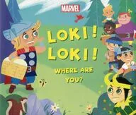 LOKI! LOKI! WHERE ARE YOU?