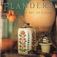 Flanders： The Art of Living / Piet Swimberghe