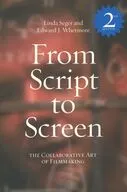 From Script to Screen 2nd Edition / Linda Seger