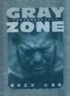 GRAY Zone PARA VOCÊ EM UMA ERA OPACA