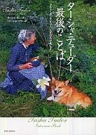 Tasha Tudor Last Words / T. Tudor