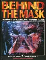 Behind the Mask:Secrets of Hollywood's Monster Makers