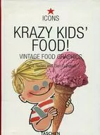 KRAZY KIDS FOOD!