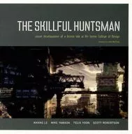THE SKILLFUL HUNTSMAN